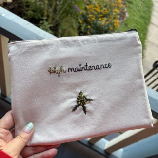 "High Maintenance" Hand Embroidered Large Makeup pouch, stash bag, meds tote or purse organizer