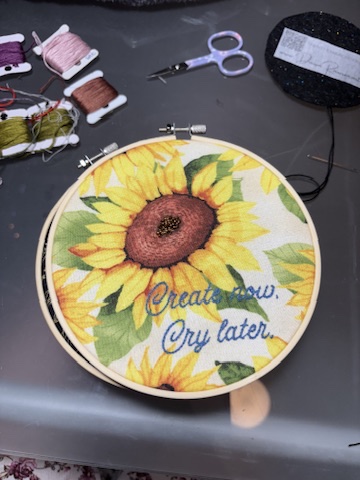 6" “Create Now, Cry Later” Sunflower Embroidery Hoop Art