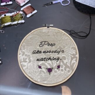 6" “Poop Like Nobody’s Watching” Gold Brocade Floral Hoop bathroom Embroidery